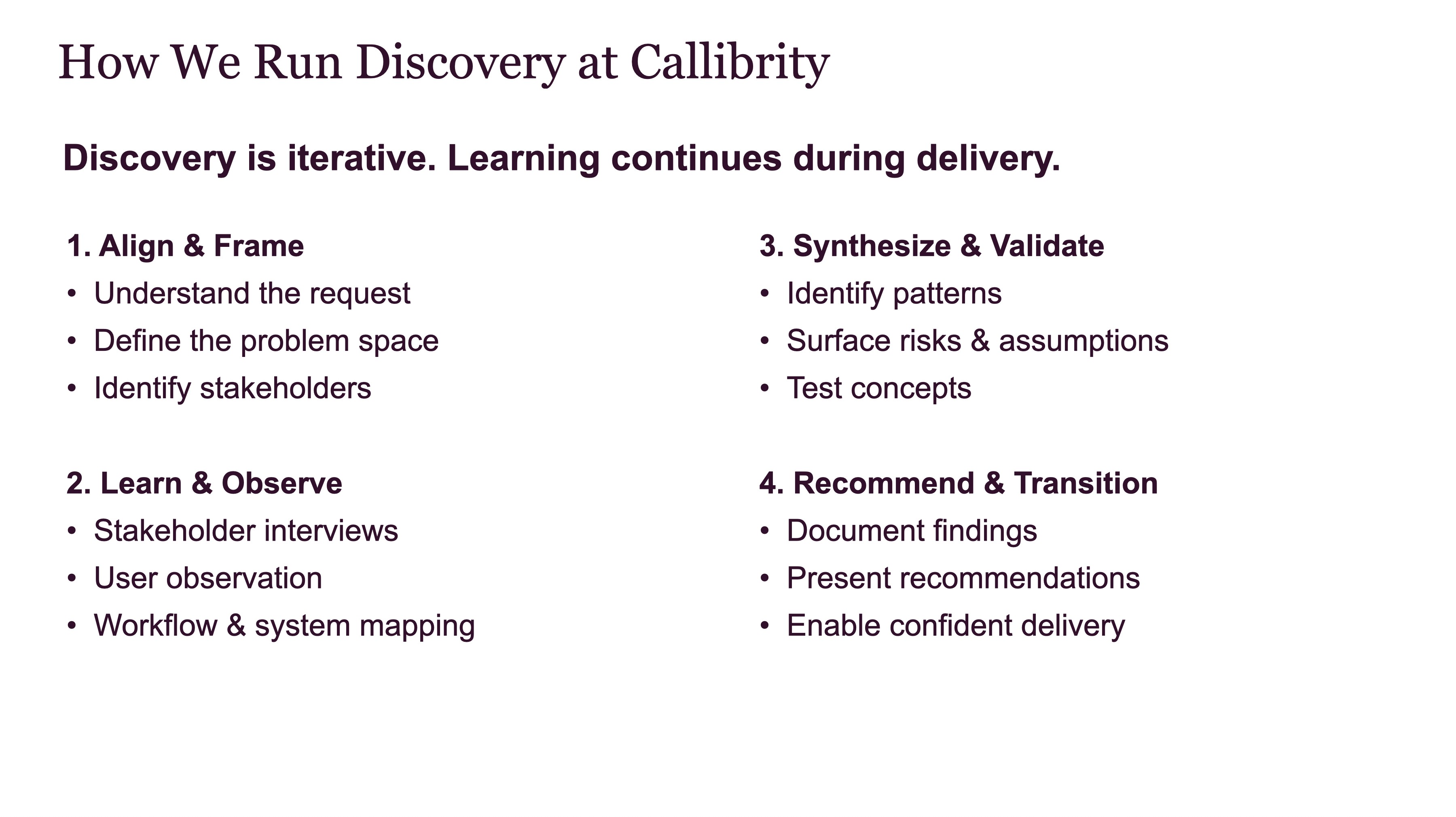 Discovery for Devs training slide: How We Run Discovery at Callibrity, a four-stage framework